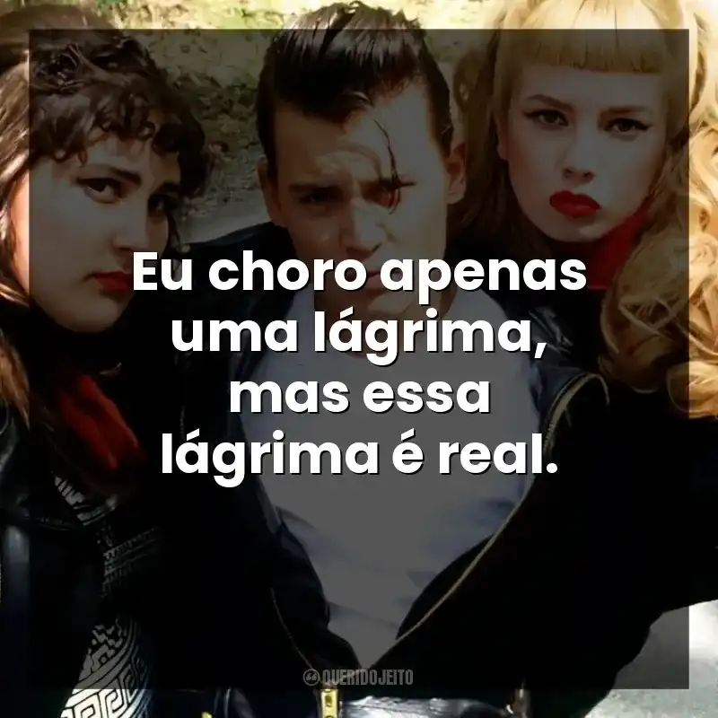 Eu choro apenas uma lágrima, mas essa lágrima é real.