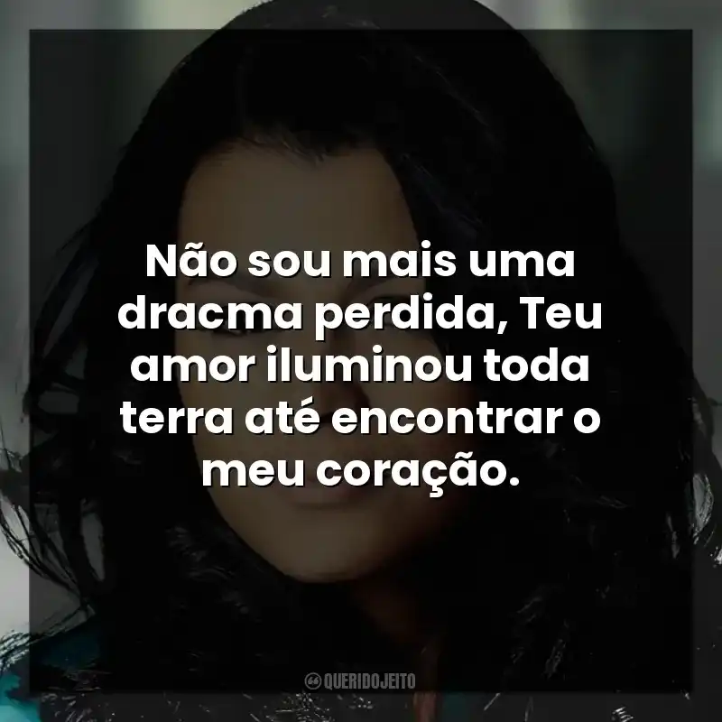 Música Damares frases: Não sou mais uma dracma perdida, Teu amor iluminou toda terra até encontrar o meu coração.