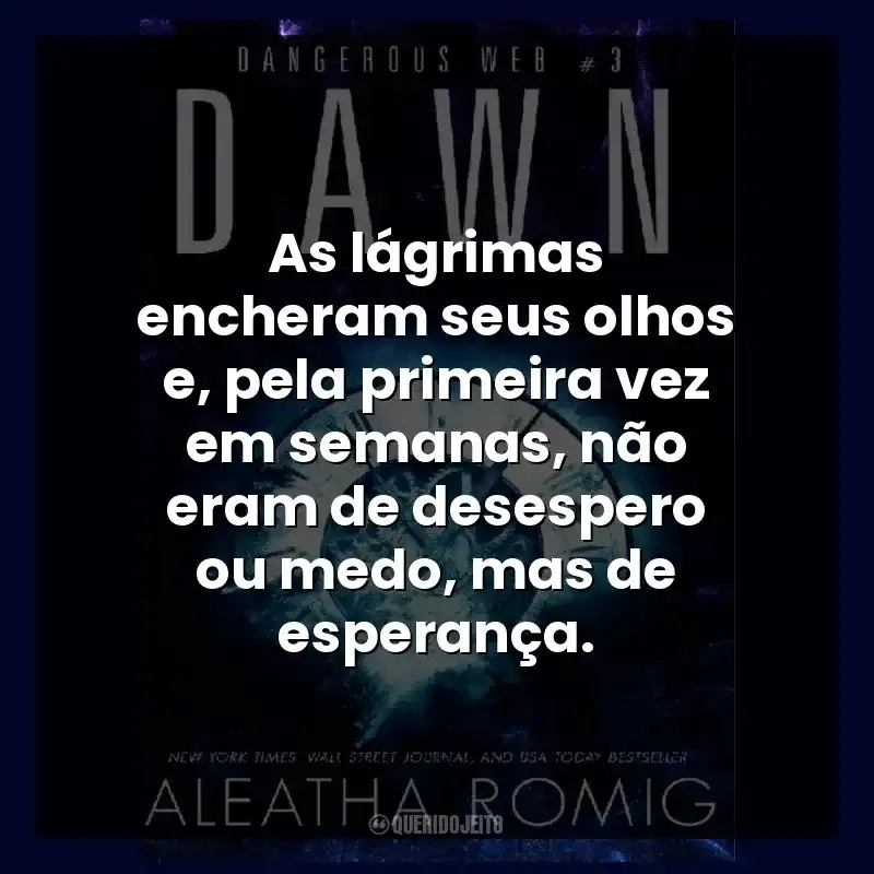 As lágrimas encheram seus olhos e, pela primeira vez em semanas, não eram de desespero ou medo, mas de esperança.