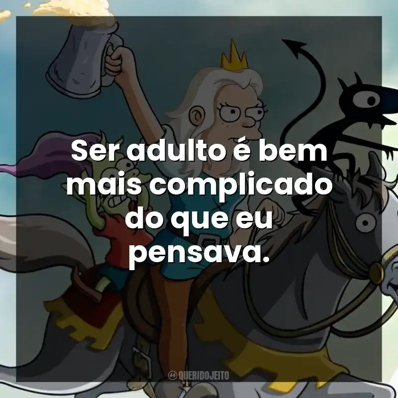 Ser adulto é bem mais complicado do que eu pensava.