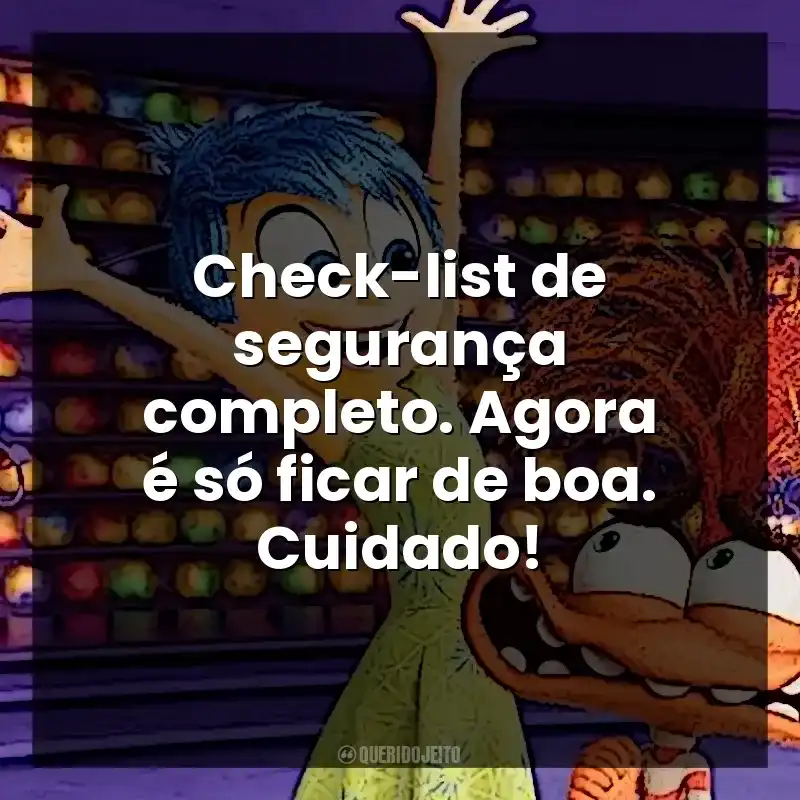 Check-list de segurança completo. Agora é só ficar de boa. Cuidado!