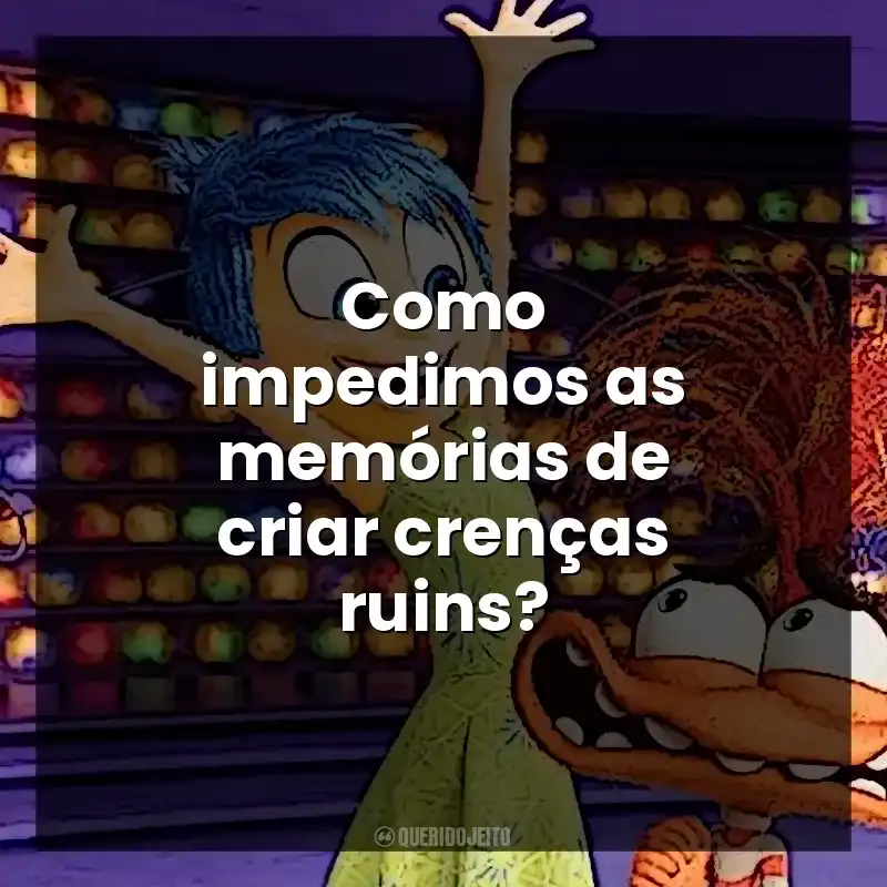 Como impedimos as memórias de criar crenças ruins?