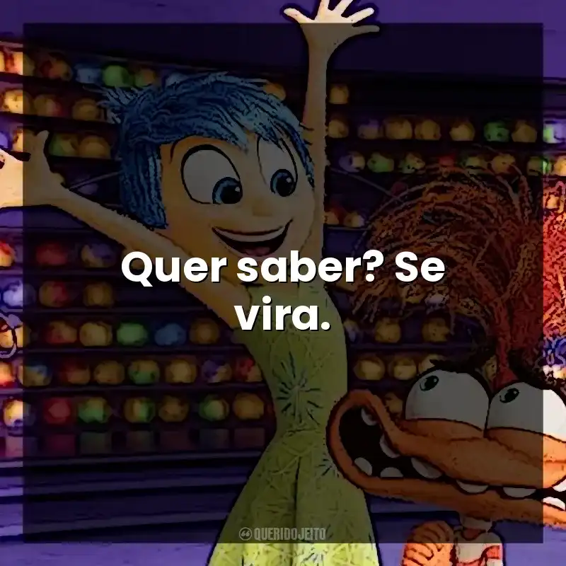Quer saber? Se vira.