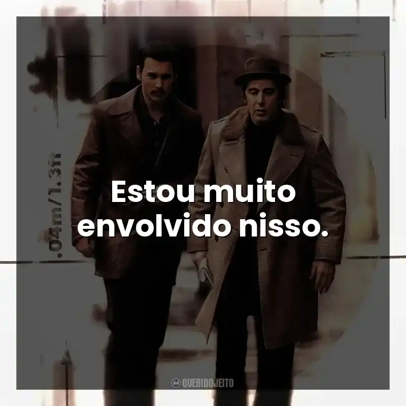 Estou muito envolvido nisso.