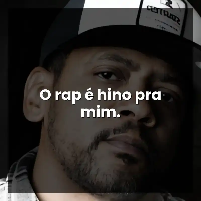 O rap é hino pra mim. – Edi Rock