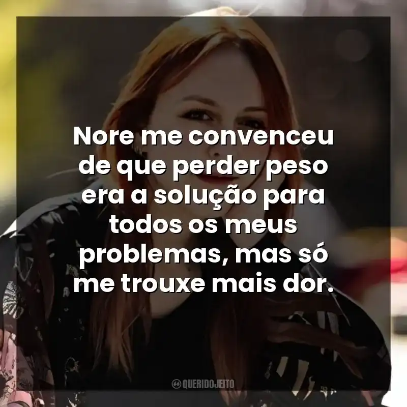 Nore me convenceu de que perder peso era a solução para todos os meus problemas, mas só me trouxe mais dor.