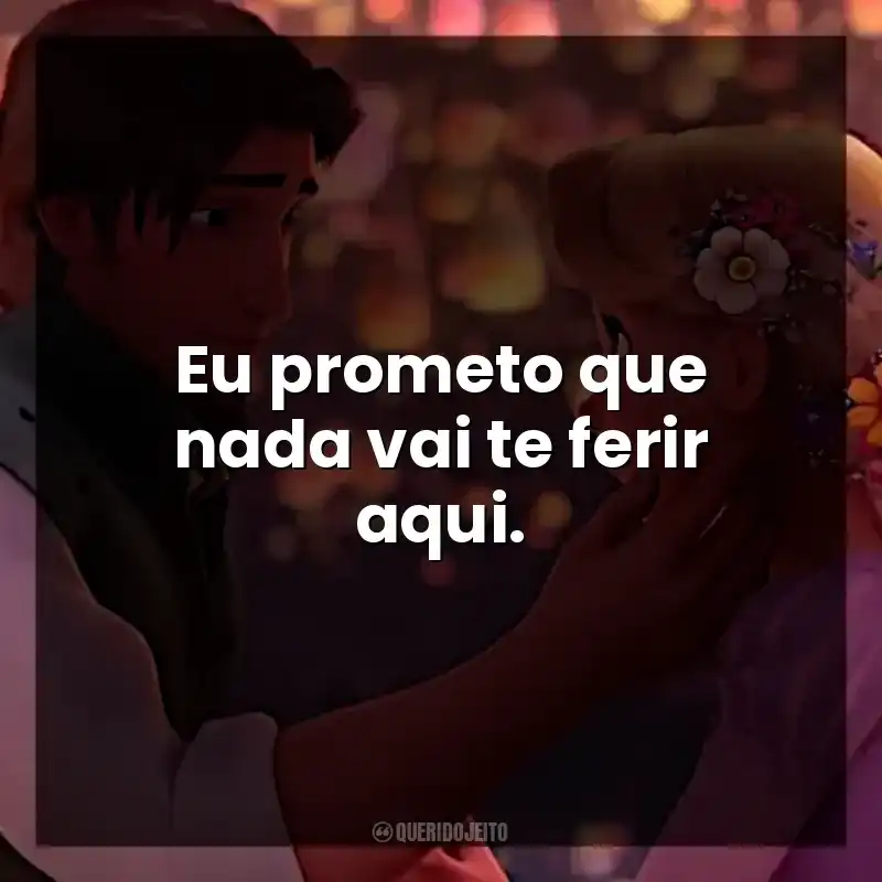Eu prometo que nada vai te ferir aqui.