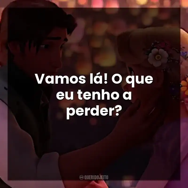 Vamos lá! O que eu tenho a perder?
