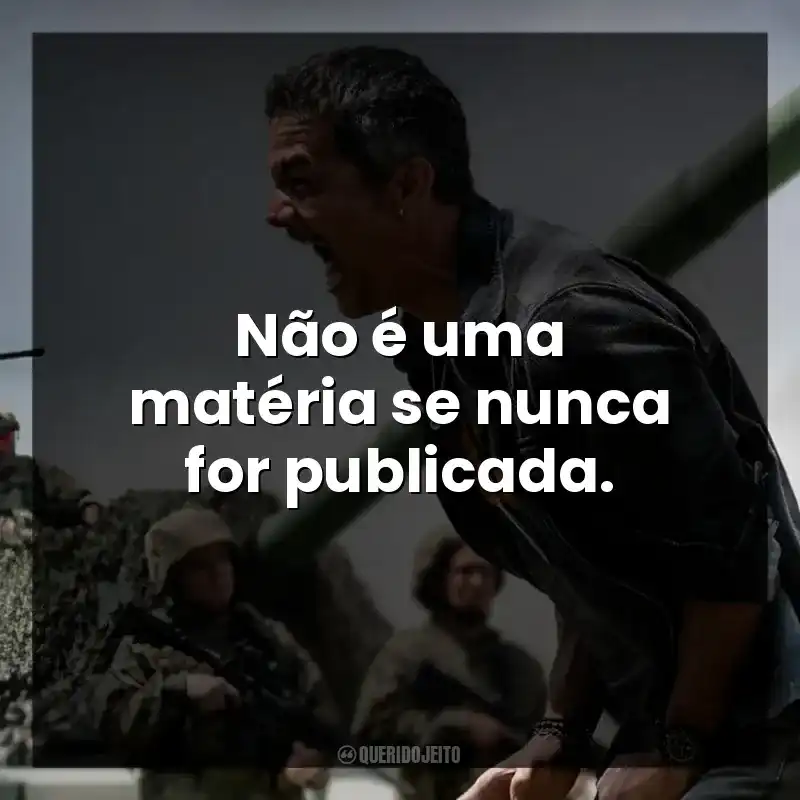 Não é uma matéria se nunca for publicada.