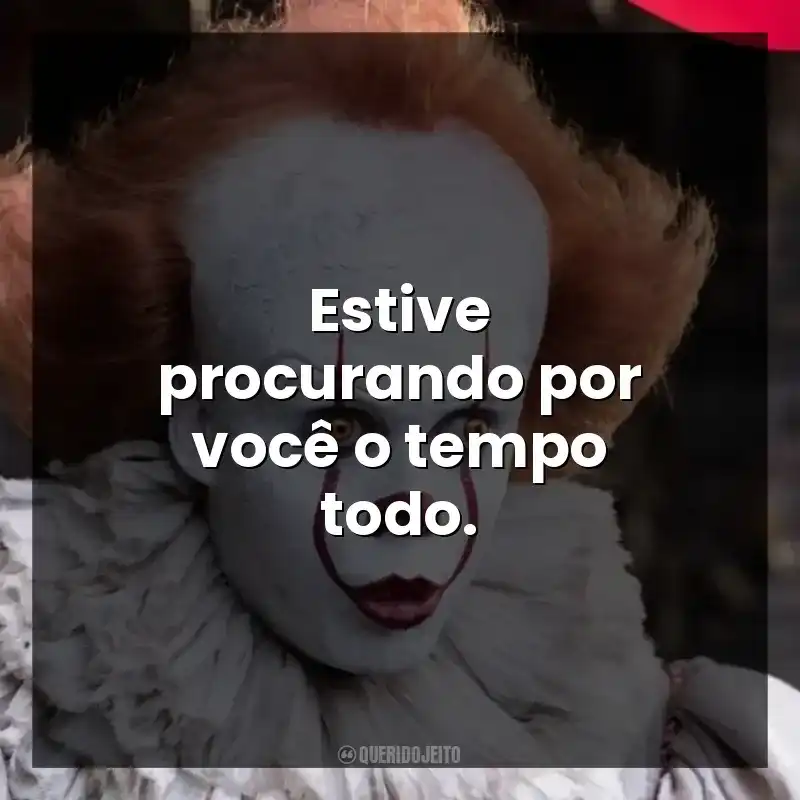 Estive procurando por você o tempo todo.