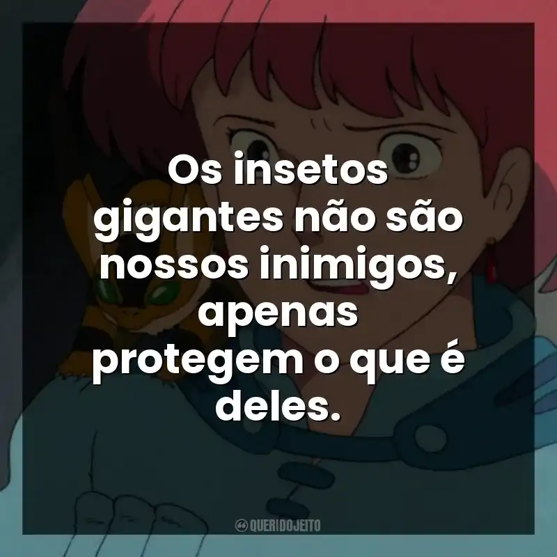 Os insetos gigantes não são nossos inimigos, apenas protegem o que é deles.