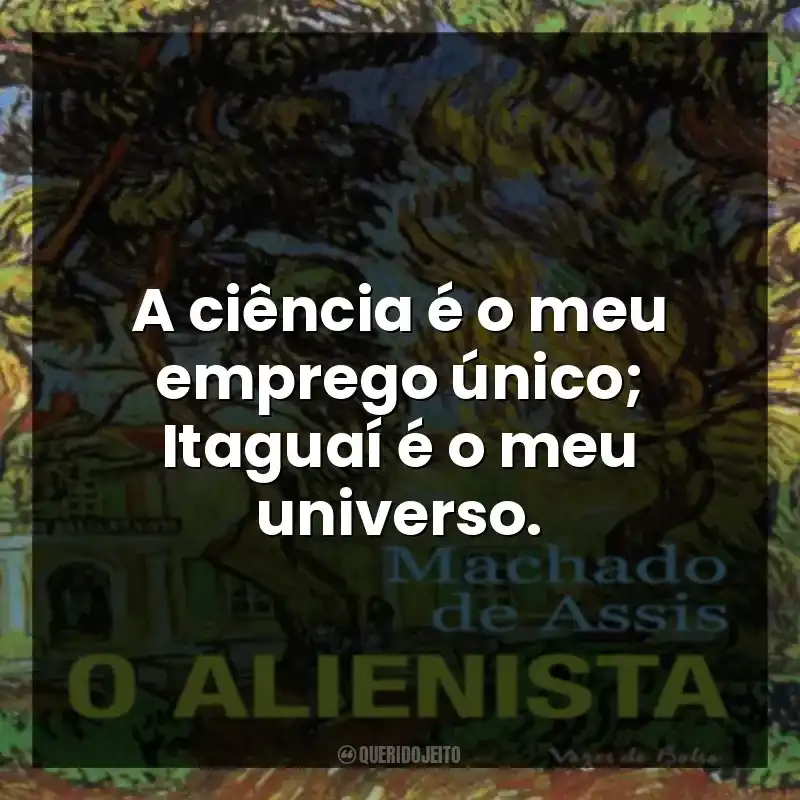 A ciência, ao contrário do amor, não é passional, mas racional.