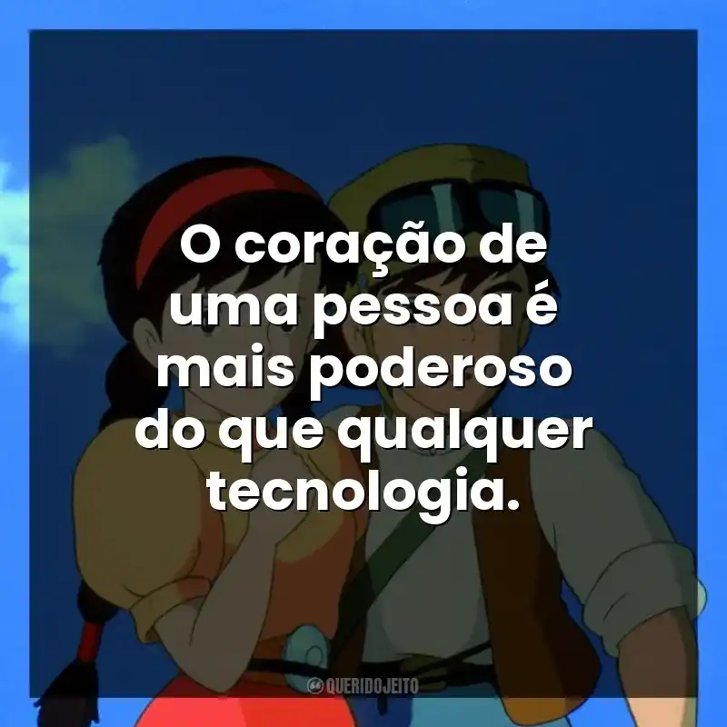O coração de uma pessoa é mais poderoso do que qualquer tecnologia.
