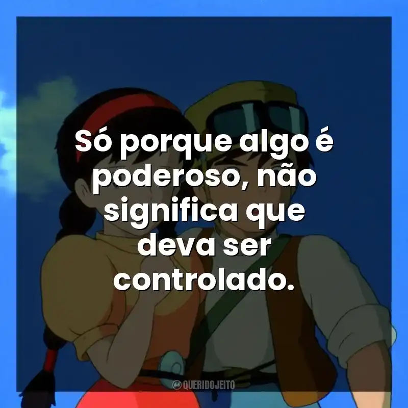Só porque algo é poderoso, não significa que deva ser controlado.