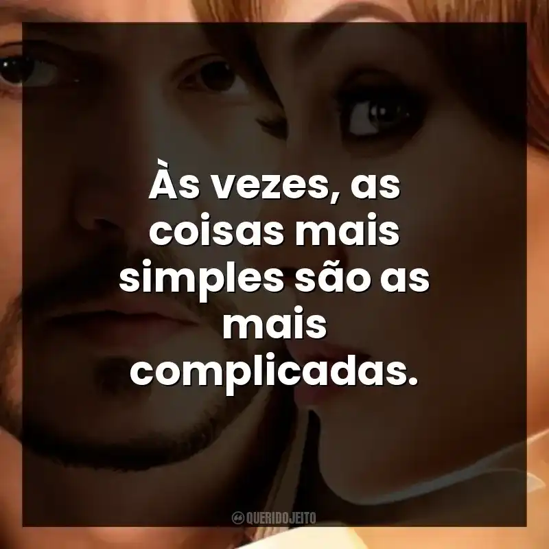 Às vezes, as coisas mais simples são as mais complicadas.
