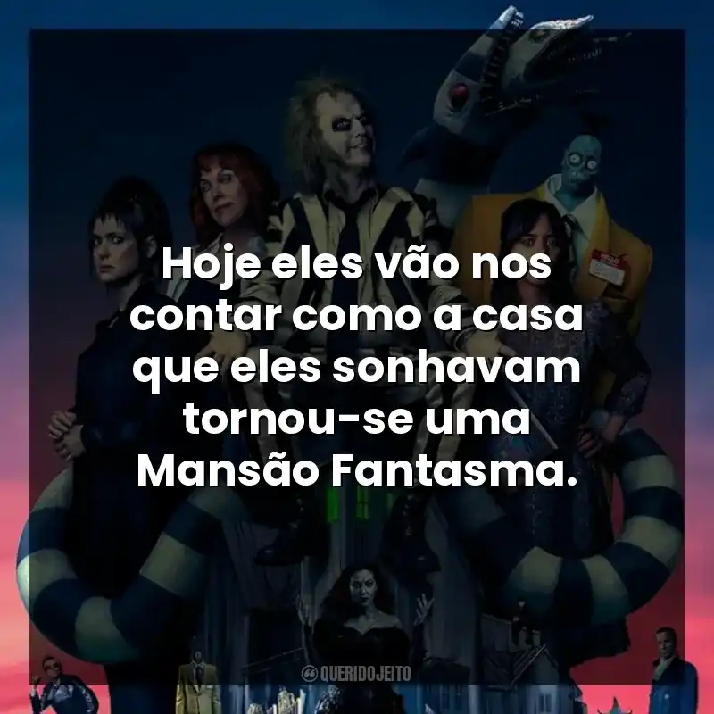Hoje eles vão nos contar como a casa que eles sonhavam tornou-se uma Mansão Fantasma.