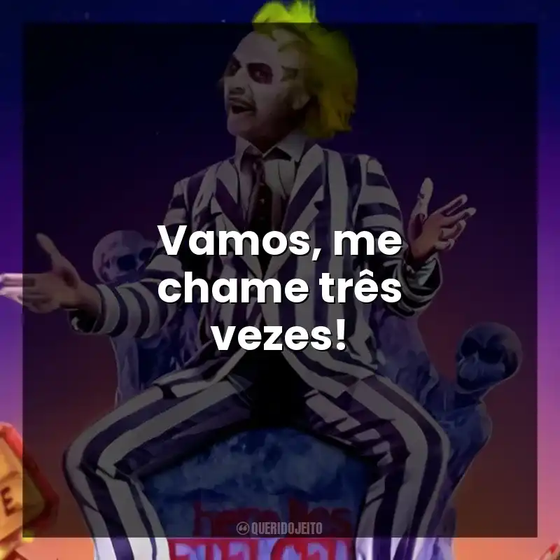 Vamos, me chame três vezes!