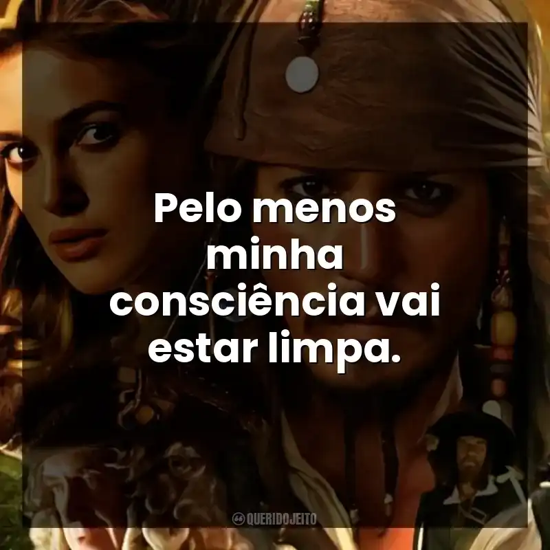 Pelo menos minha consciência vai estar limpa.