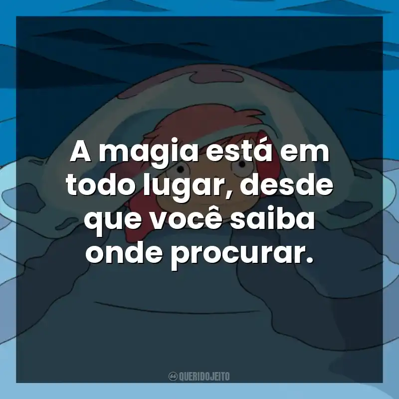 A magia está em todo lugar, desde que você saiba onde procurar.