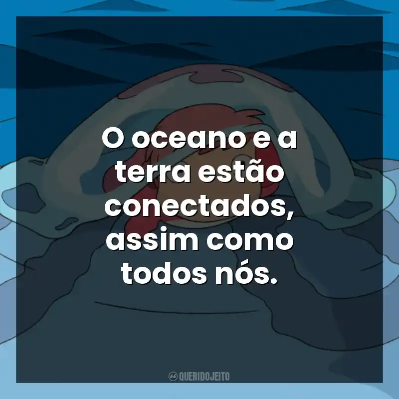 O oceano e a terra estão conectados, assim como todos nós.