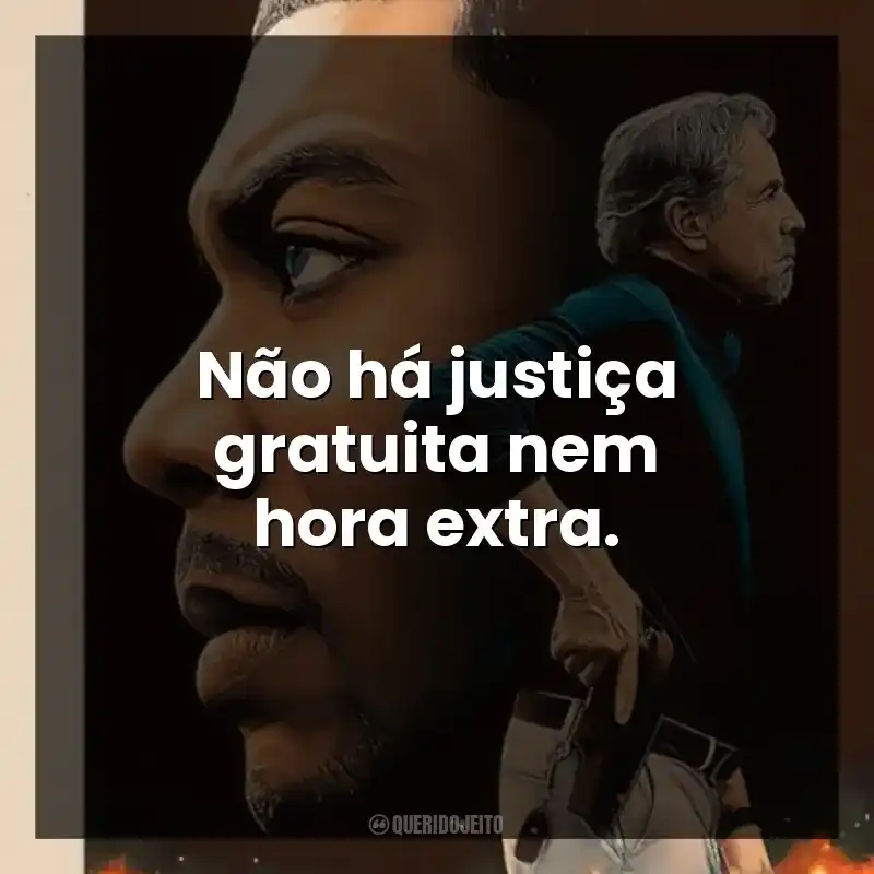 Não há justiça gratuita nem hora extra.