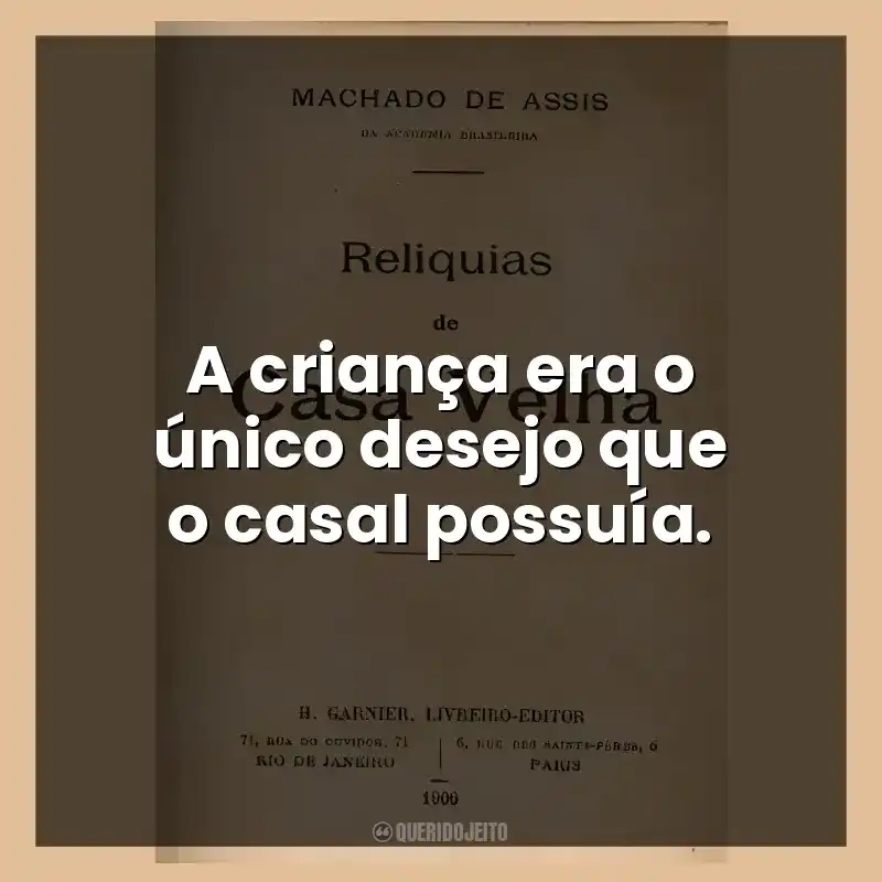 A criança era o único desejo que o casal possuía.
