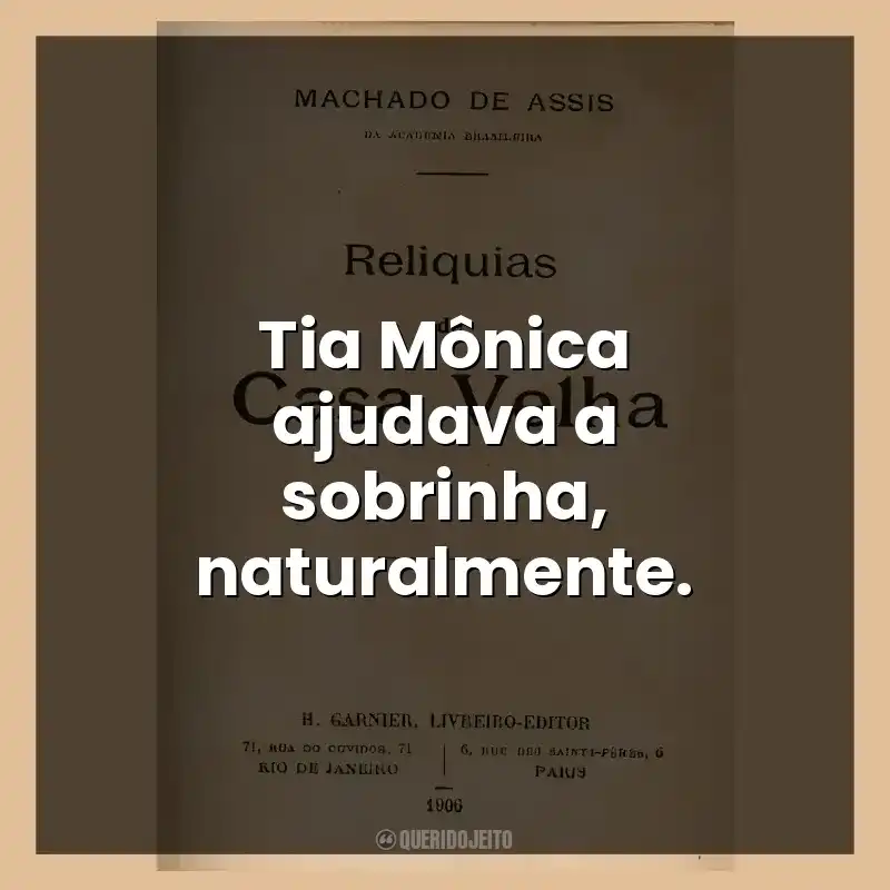 Tia Mônica ajudava a sobrinha, naturalmente.
