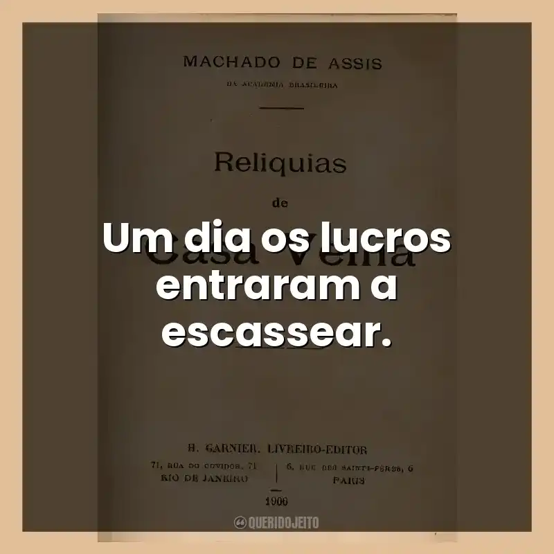 Um dia os lucros entraram a escassear.