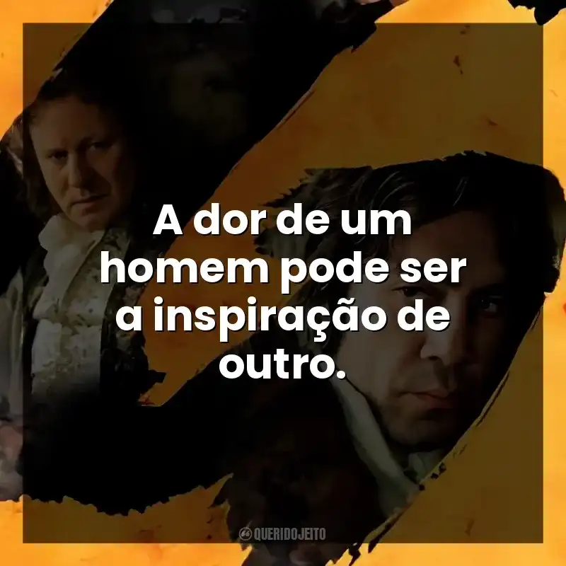 A dor de um homem pode ser a inspiração de outro.