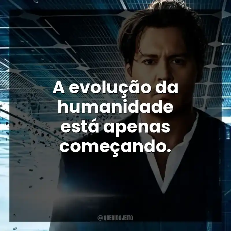 A evolução da humanidade está apenas começando.