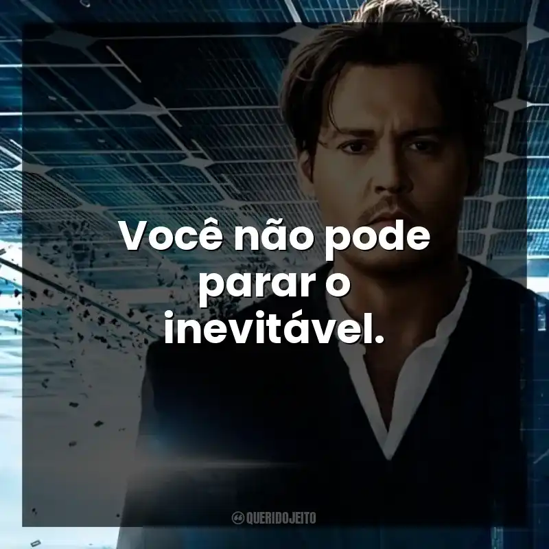 Você não pode parar o inevitável.