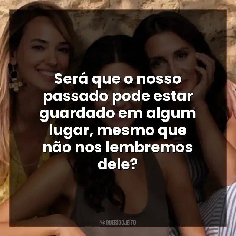 Será que o nosso passado pode estar guardado em algum lugar, mesmo que não nos lembremos dele?