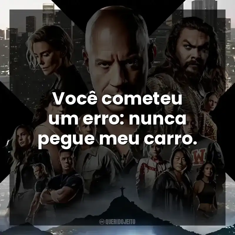 Você cometeu um erro: nunca pegue meu carro.