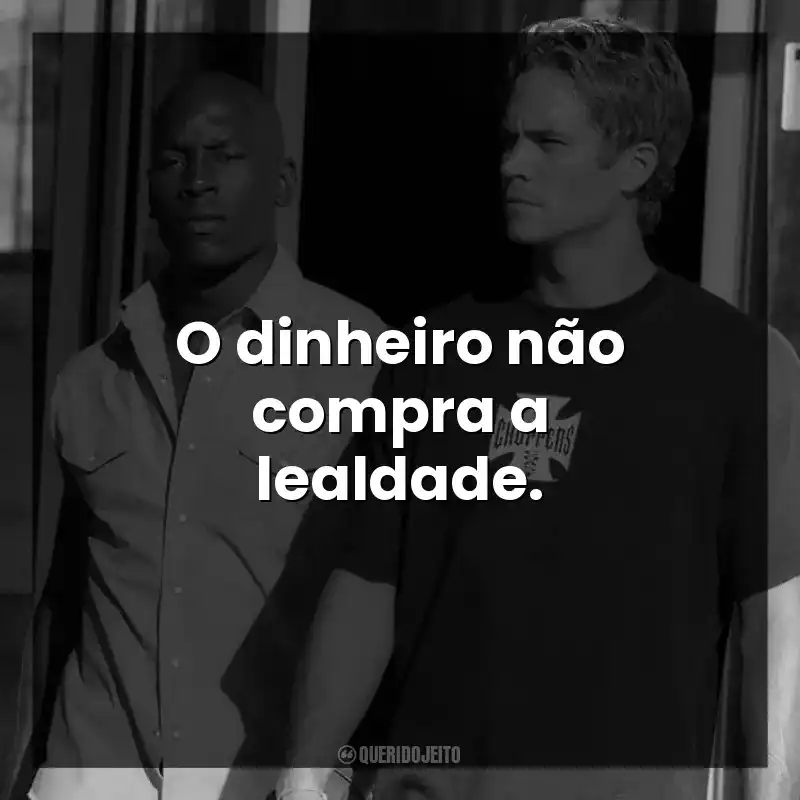 O dinheiro não compra a lealdade.