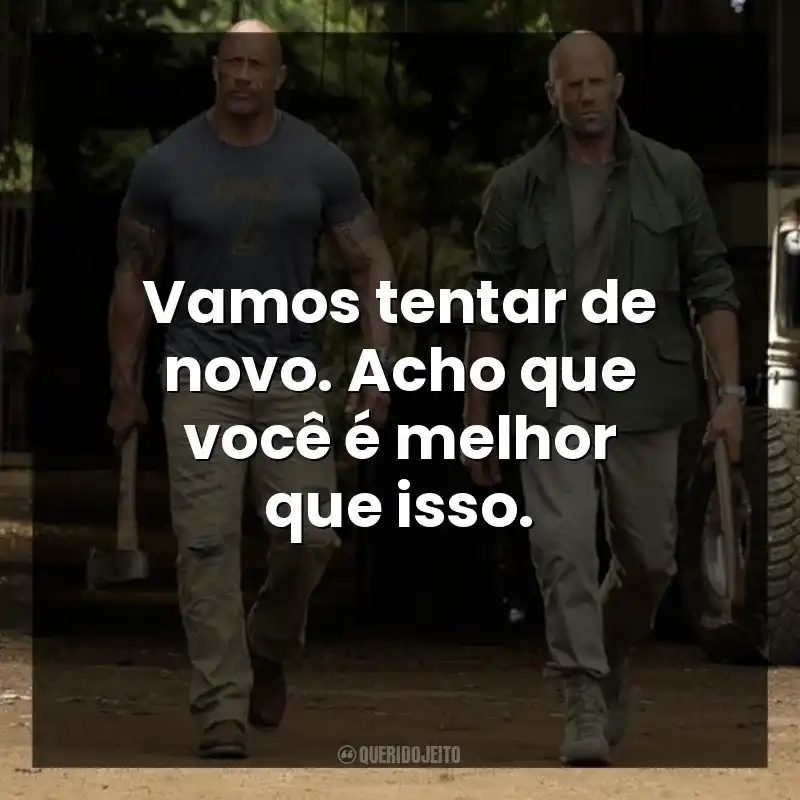Vamos tentar de novo. Acho que você é melhor que isso.