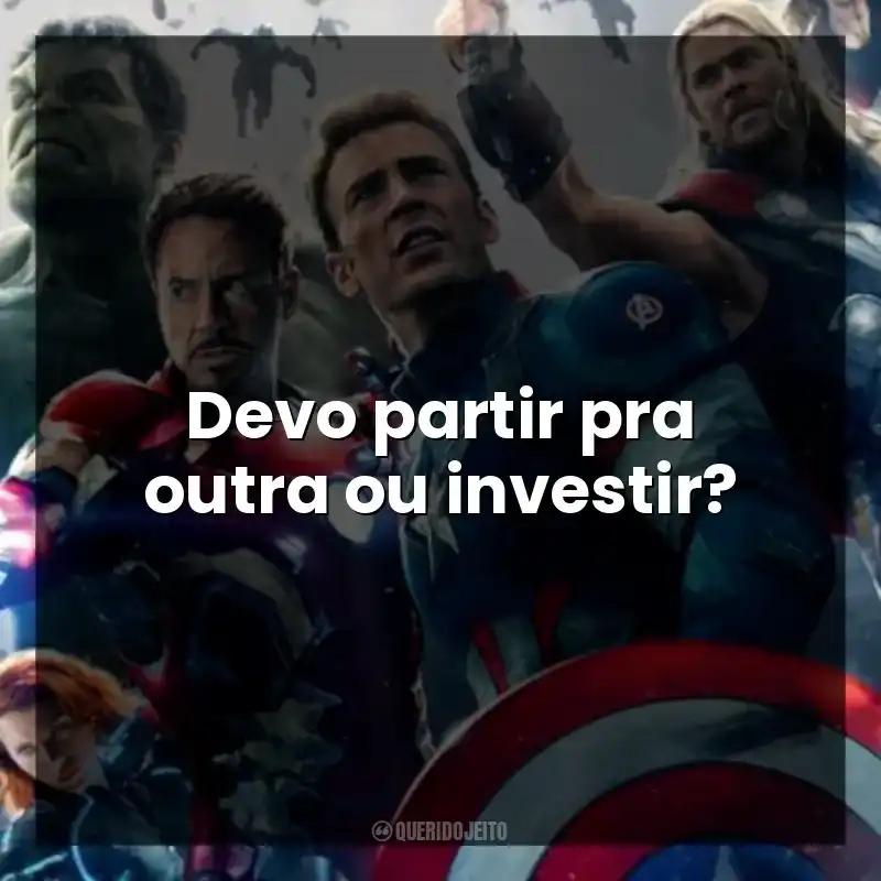 Devo partir pra outra ou investir?