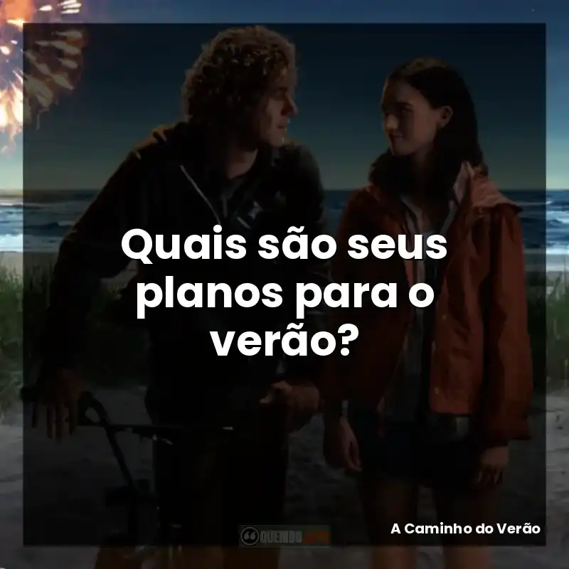 Quais são seus planos para o verão?