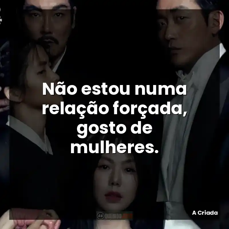 Não estou numa relação forçada, gosto de mulheres.