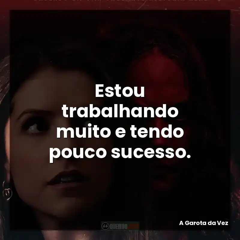 Estou trabalhando muito e tendo pouco sucesso.