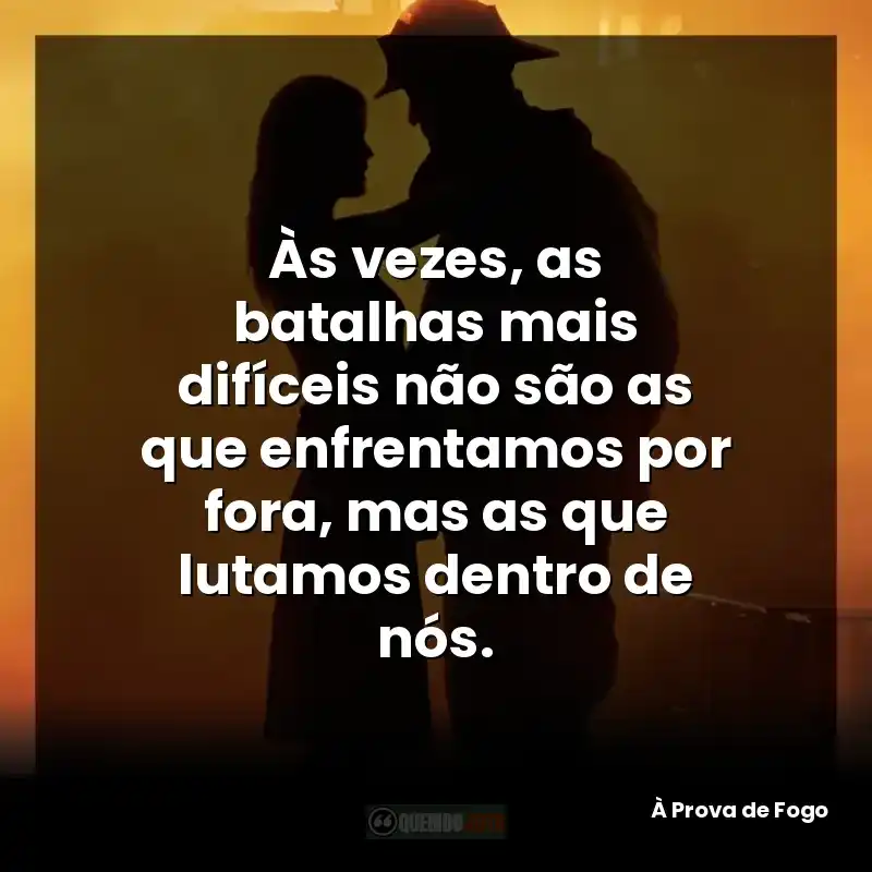 Às vezes, as batalhas mais difíceis não são as que enfrentamos por fora, mas as que lutamos dentro de nós.