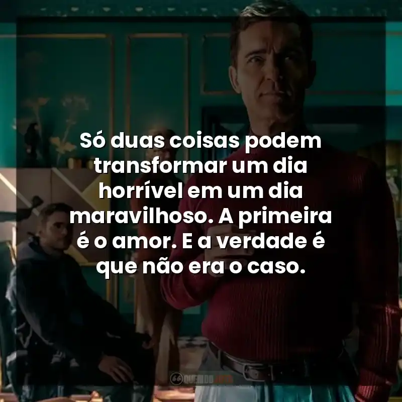 Só duas coisas podem transformar um dia horrível em um dia maravilhoso. A primeira é o amor. E a verdade é que não era o caso.