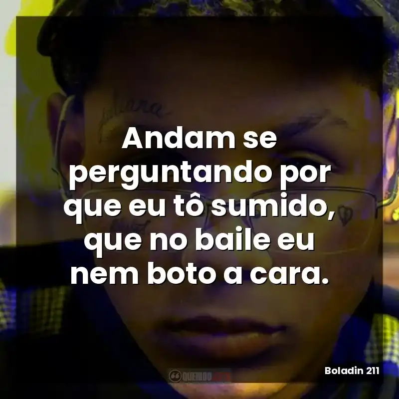 Andam se perguntando por que eu tô sumido, que no baile eu nem boto a cara.