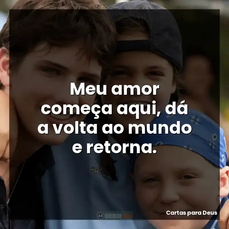 Meu amor começa aqui, dá a volta ao mundo e retorna.