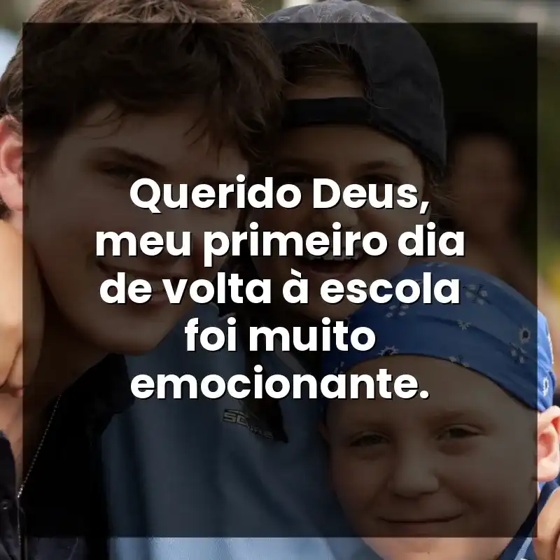 Querido Deus, meu primeiro dia de volta à escola foi muito emocionante.