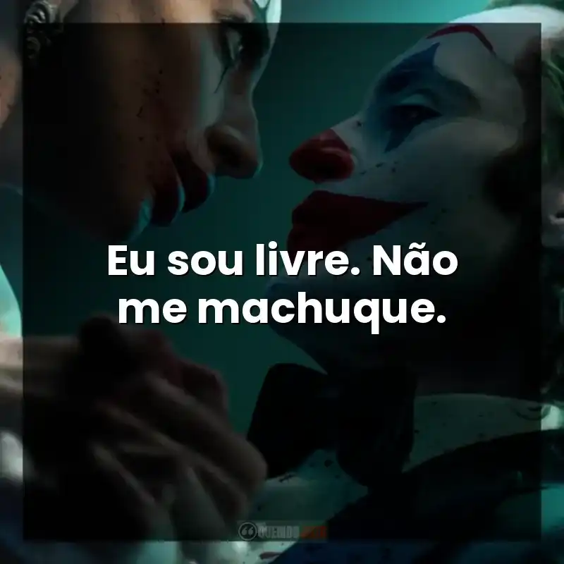 Eu sou livre. Não me machuque. – Coringa: Delírio a Dois