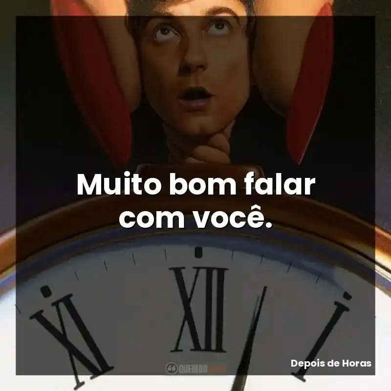 Muito bom falar com você.