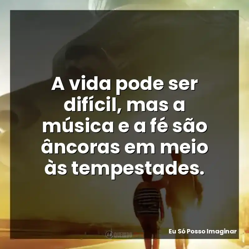 A vida pode ser difícil, mas a música e a fé são âncoras em meio às tempestades.