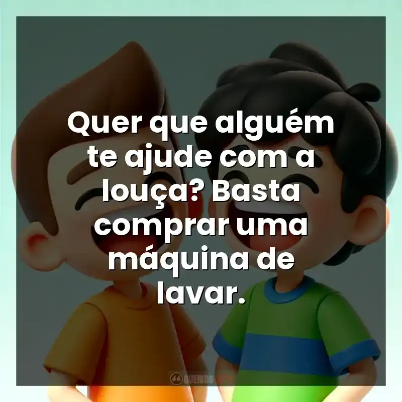 Quer que alguém te ajude com a louça? Basta comprar uma máquina de lavar.