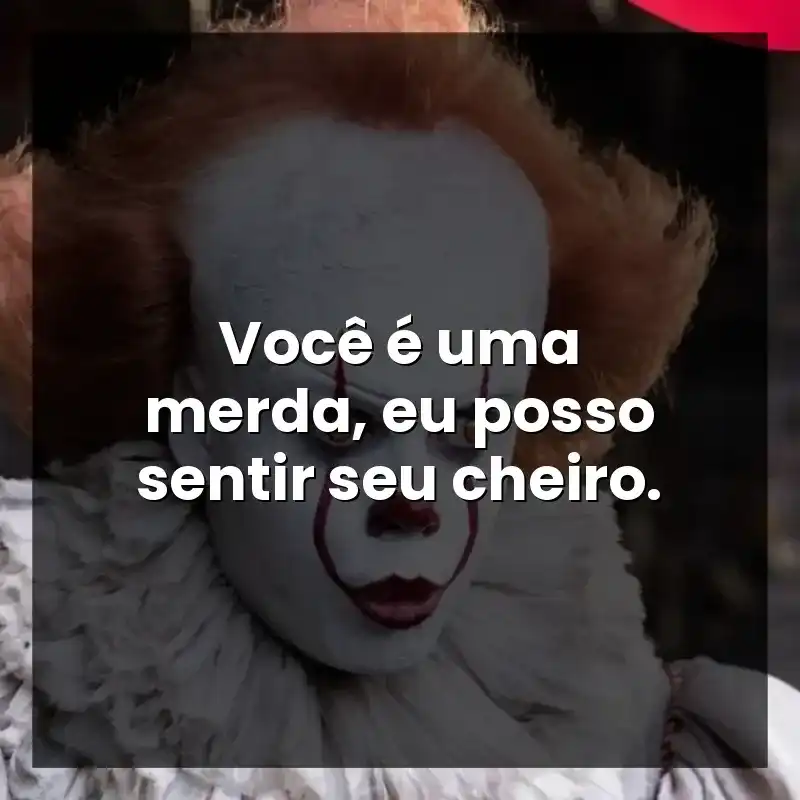 Você é uma merda, eu posso sentir seu cheiro.