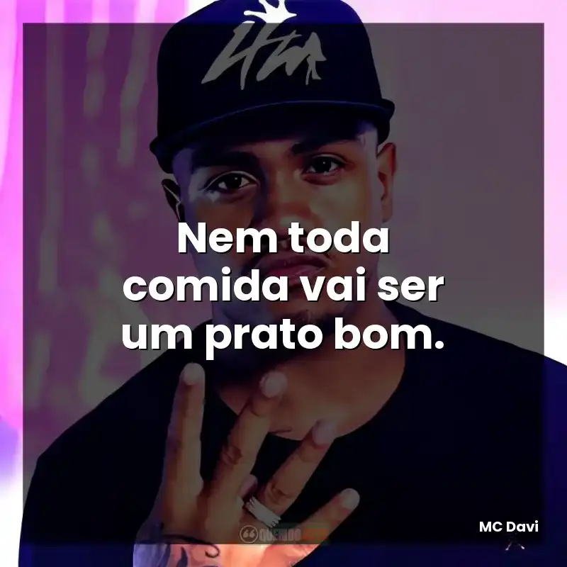 Nem toda comida vai ser um prato bom.